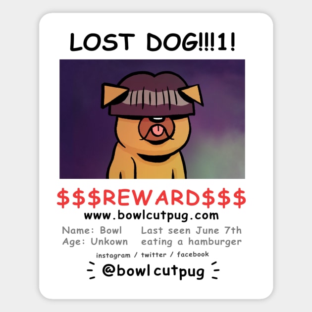 Lost Dog!!!1! Magnet by Bowlcut Pug